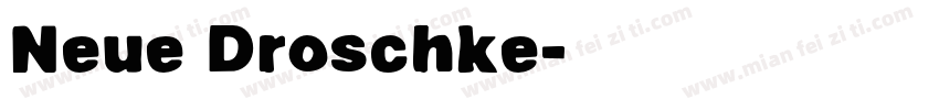Neue Droschke字体转换